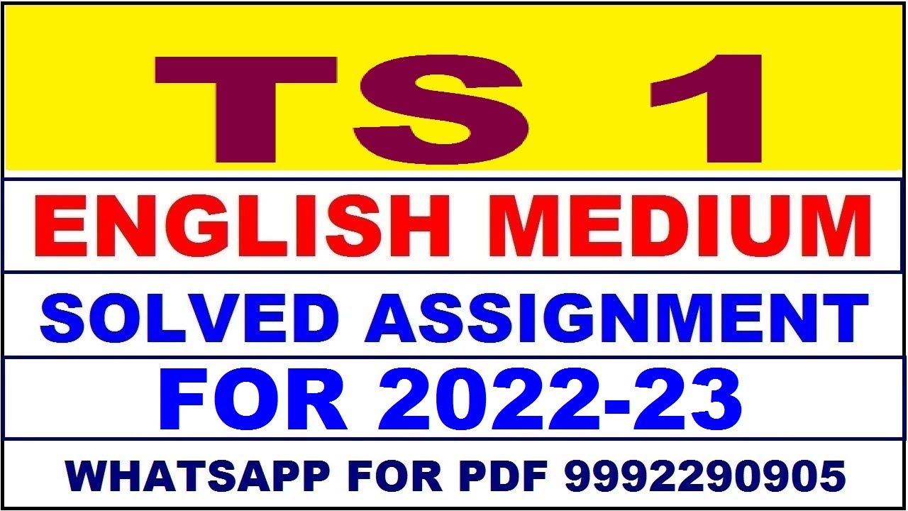 TS 1 Solved Assignment 2022-23 in ENGLISH,  Whatsapp For Pdf  9992290905.