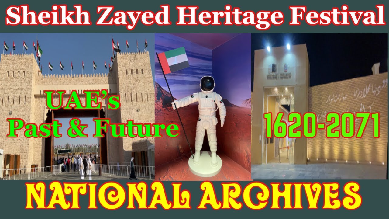 National Archives in Sheikh Zayed Heritage Festival |Travel between UAE&rsquo;s Past & Future (1620-2071)