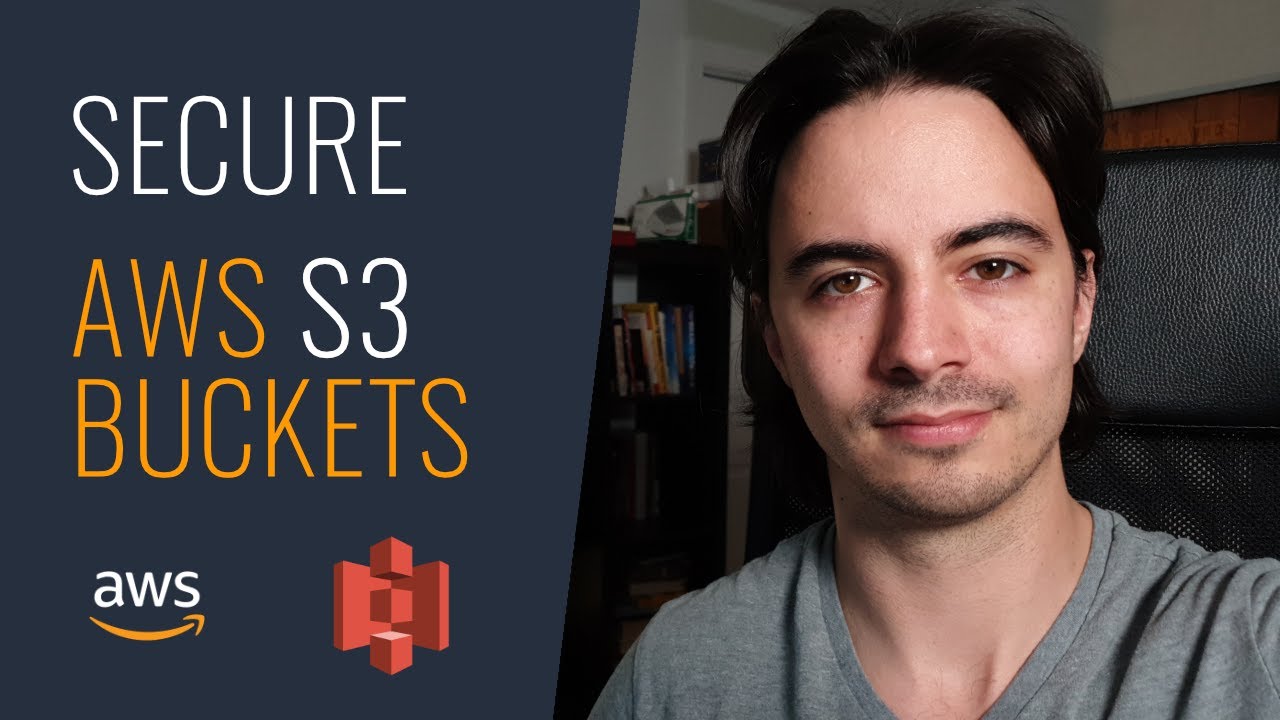 AWS Tutorial -  Secure S3 Buckets