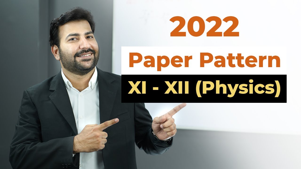 XI & XII Physics Paper Pattern For Annual Examination 2022 || New Paper Scheme 2022 || Begin Then