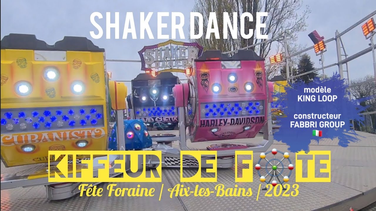 KDF🎡 SHAKER DANCE [king loop Fabbri Group] Fête Foraine / Aix-les-Bains / 2023