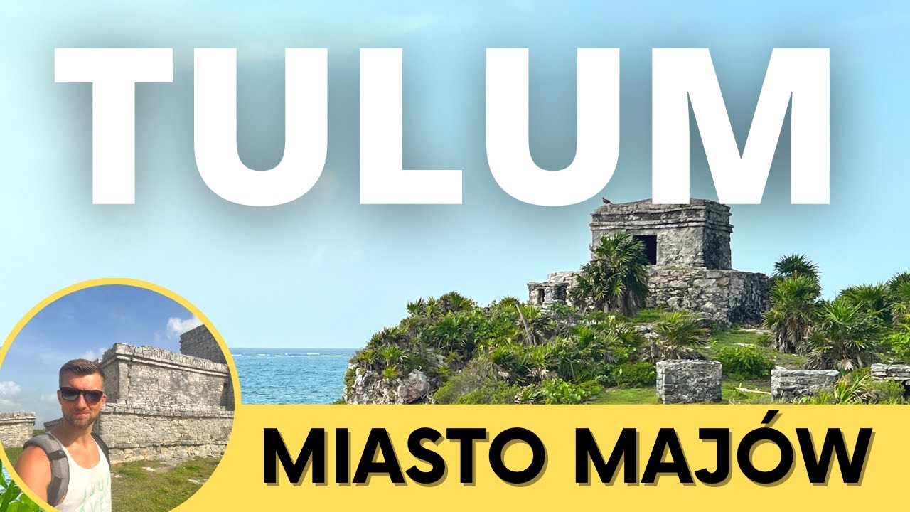 TULUM - ruiny miasta Maj&oacute;w. Zwiedzanie dawnego portu handlowego. Meksyk / Jukatan.