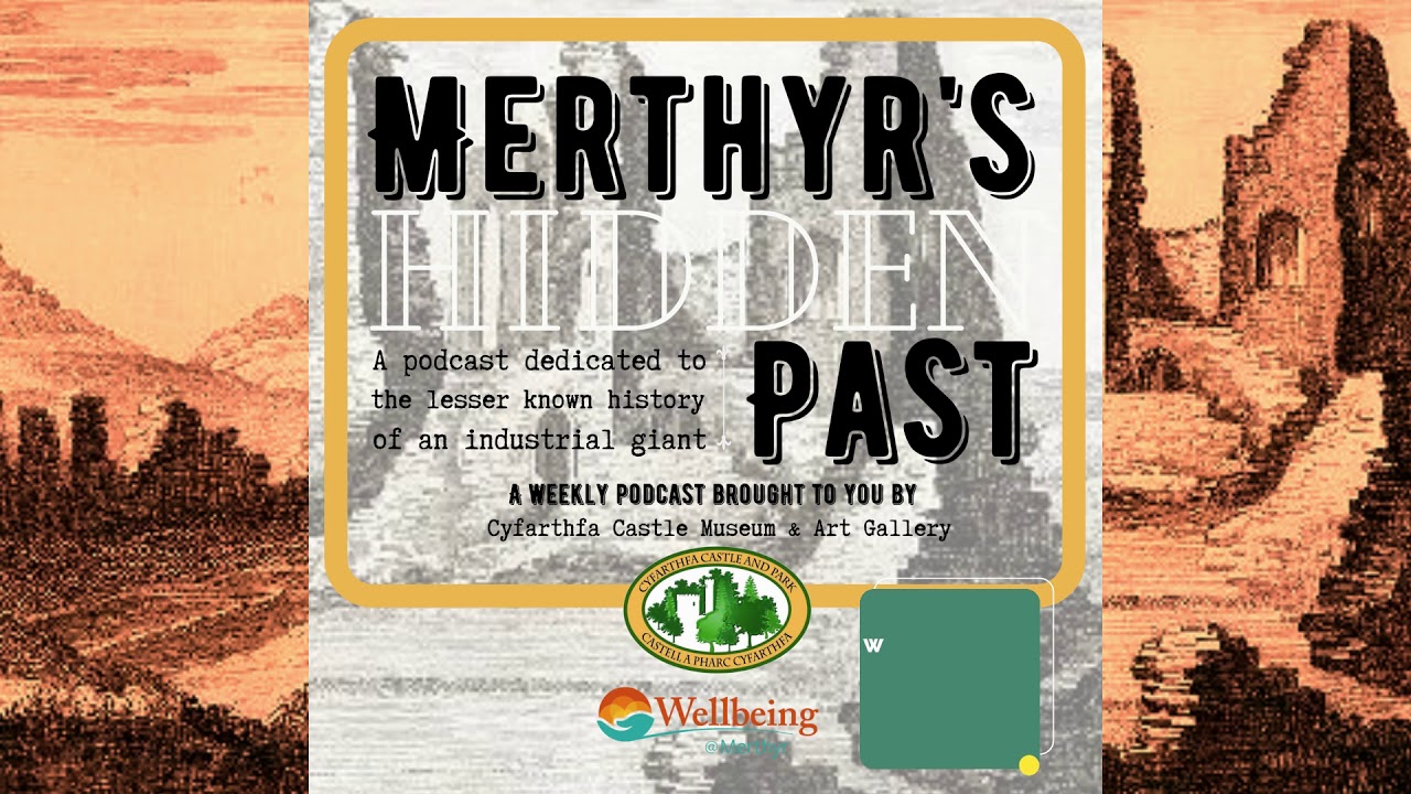 Merthyr's Hidden Past Episode 12 - Morlais Castle & The Battle of Maes Vaynor (Audio Podcast)