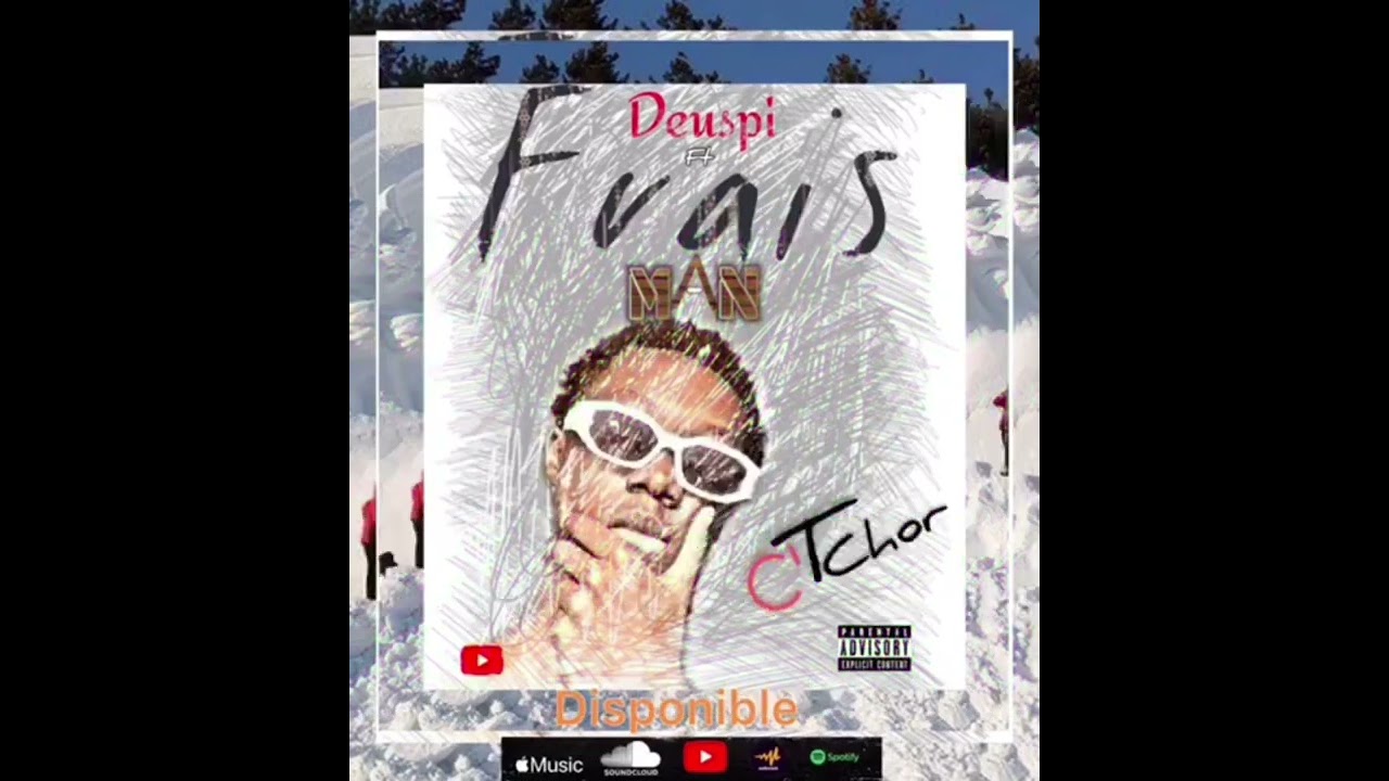 Frais man ft Deuspi the rapper - C&rsquo;tchor (audio officiel)