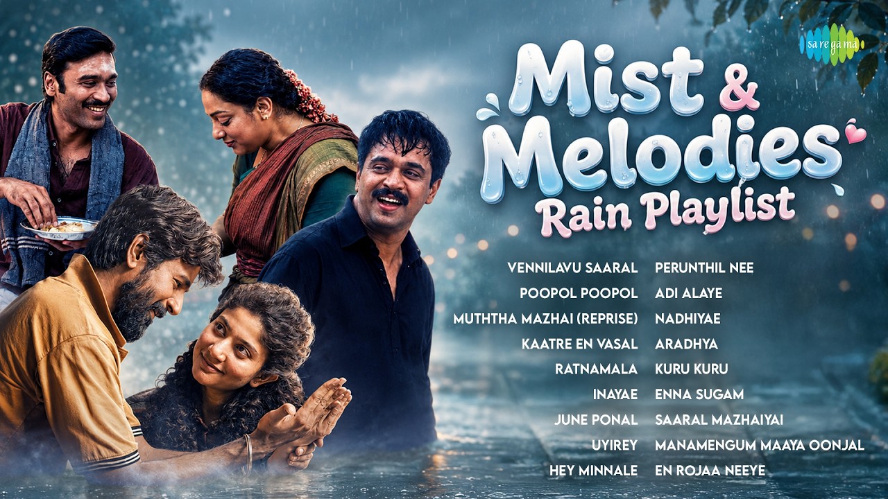 Mist & Melodies - Rain Playlist | Vennilavu Saaral | Poopol Poopol | Muththa Mazhai