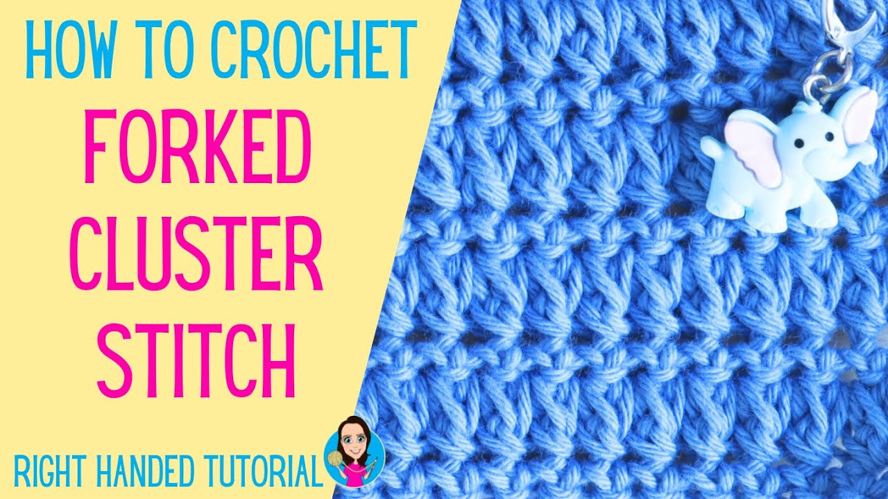 Forked Cluster Stitch - Right Handed Crochet Tutorial - UK Crochet Terms - Easy Crochet Stitches