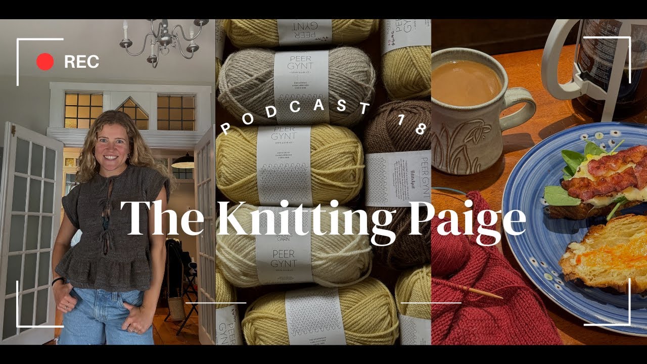 Podcast 18 - Breaking my yarn ban, finished vienna blouse, maggie vest, eva cardigan, norma sweater