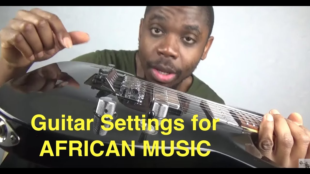 My guitar setting for good African Music African guitar sound