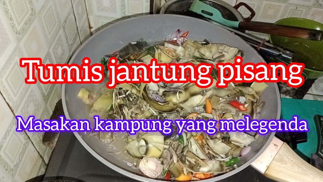 Tumis Jantung Pisang