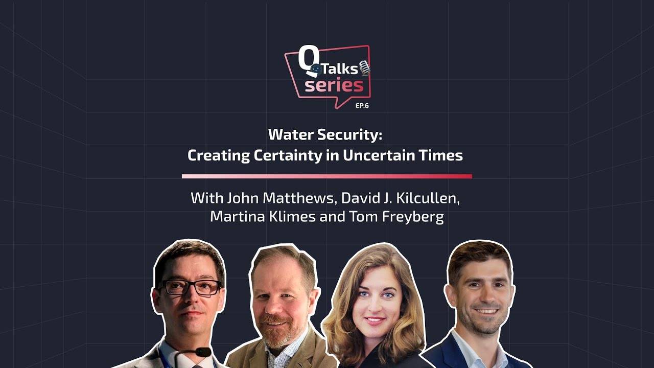 QTalks Episode 6: Water security: creating certainty in uncertain times