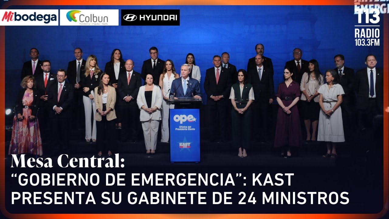 “Gobierno de emergencia”: Kast presenta su gabinete de 24 ministros | Mesa Central