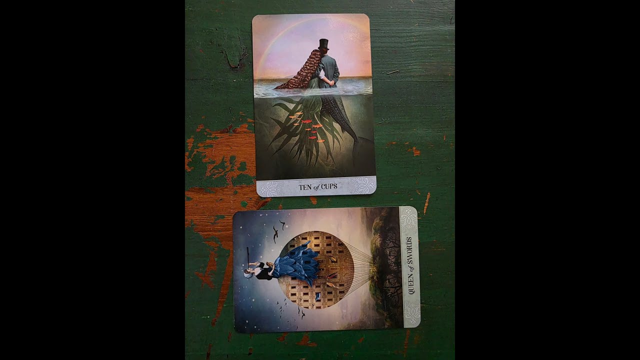 Tarot Combo: Ten of Cups / Queen of Swords