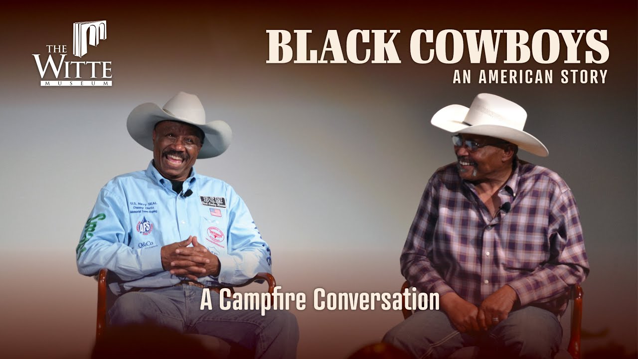 Black Cowboys: A Campfire Conversation ~ 4/14/22, Witte Museum
