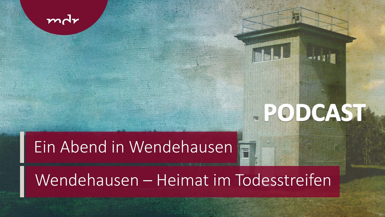 Ein Abend in Wendehausen (Bonusfolge) | Podcast Wendehausen – Heimat im Todesstreifen | MDR