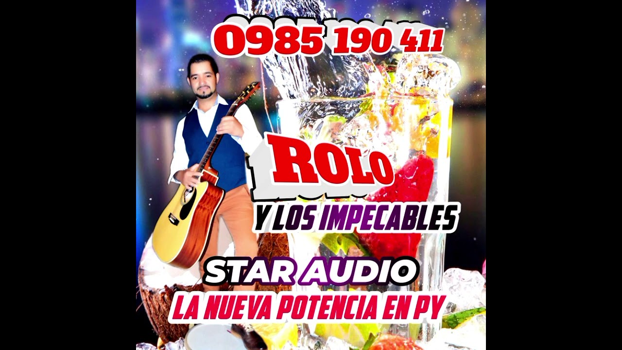 ROLO Y LOS IMPECABLES  by STAR AUDIO ...ENGANCHADO .