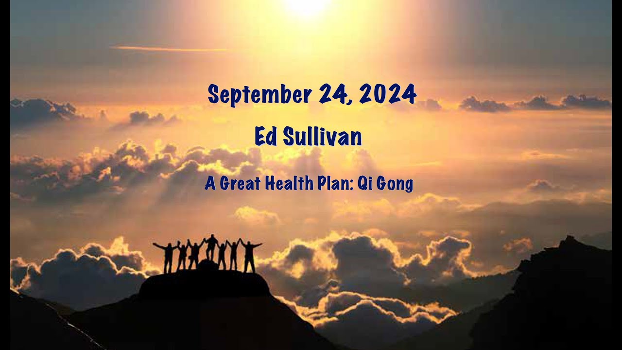 MCLA Mastery Circle: Ed Sullivan - A Great Health Plan: Qi Gong