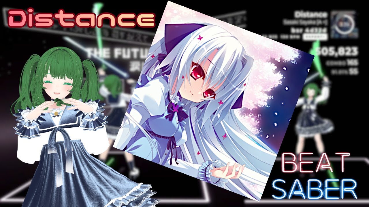 【Beat Saber】Distance / 佐咲紗花 [Expert+]