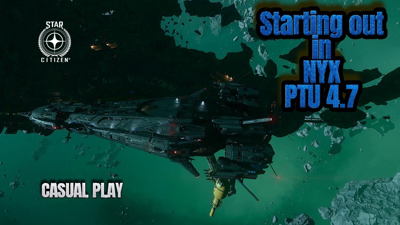 Starting out in Nyx PTU 4.7 in Star Citizen