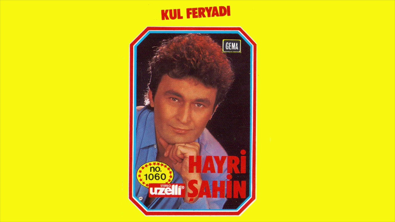 Kul Feryadı - Hayri Şahin (Kul Feryadı Albümü)