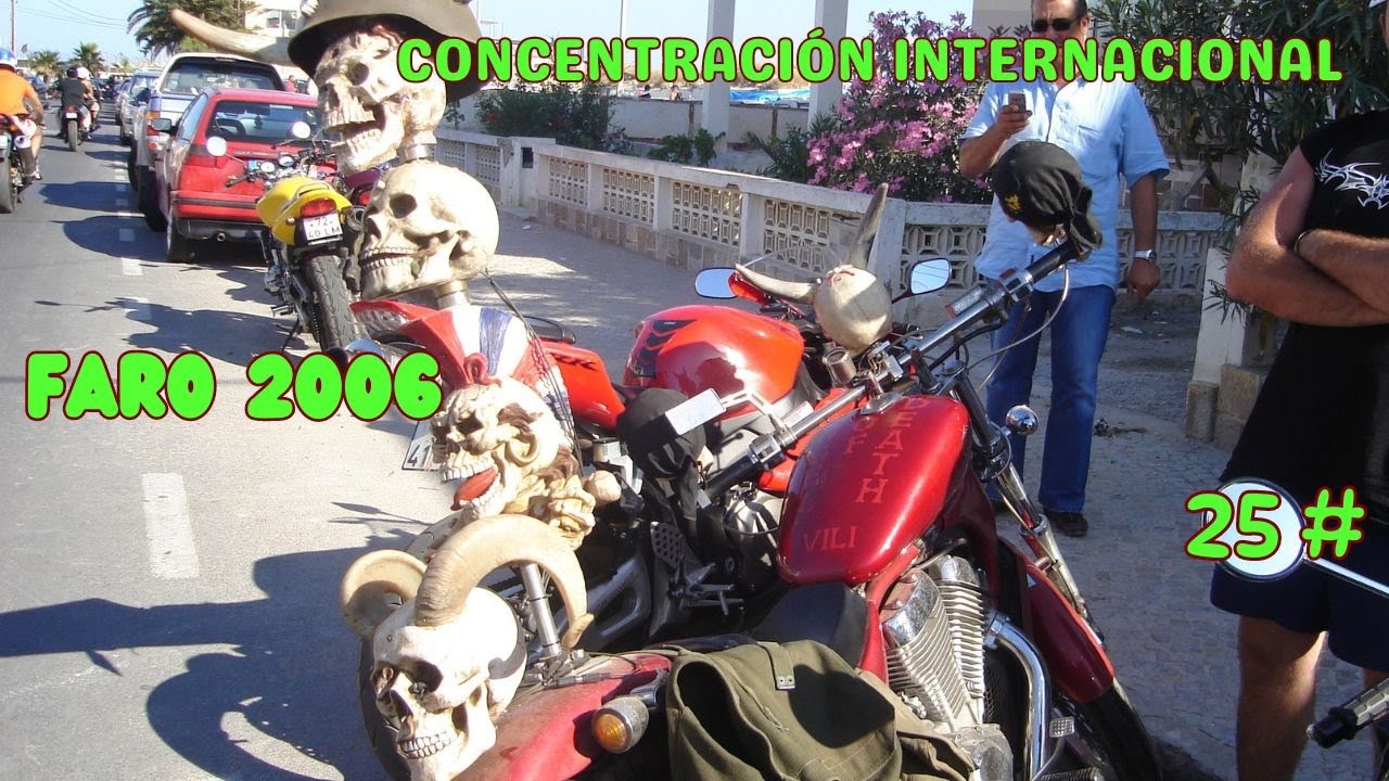 25 CONCENTRACIÓN MOTOS FARO 2006 ¡The Best in Portugal !