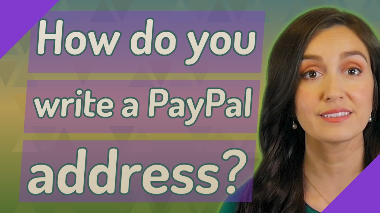 How do you write a PayPal address?