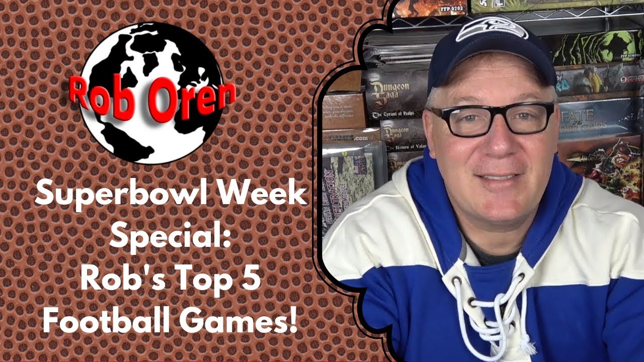 Super Bowl Week- Rob's Top 5 Football Board Games of all time!!