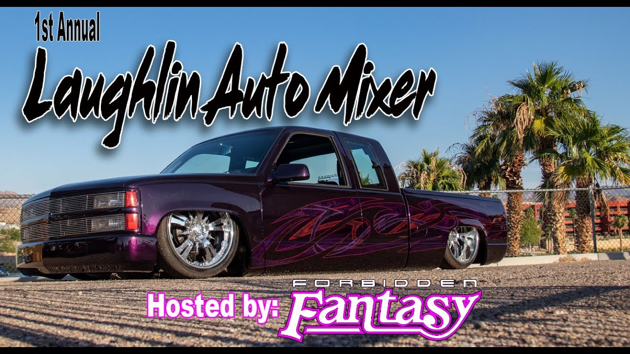 Mini, Full Size, Old, and New. The 1st annual Laughlin Auto Mixer Hosted By Forbidden Fantasy.