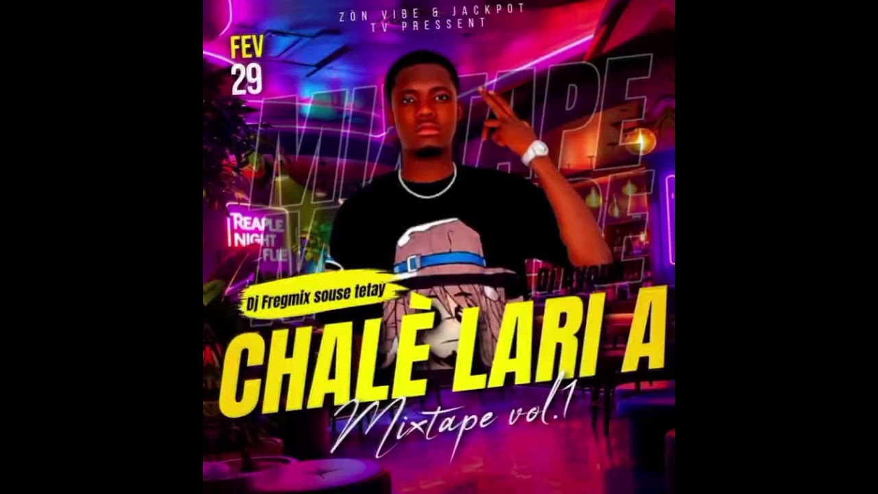 MIXTAPE Chalè Lari a Vol. 1 Prod. DJ FRE_GMIX SOUSE TETAY #vibe2026 #mixtape2026 #dance2026