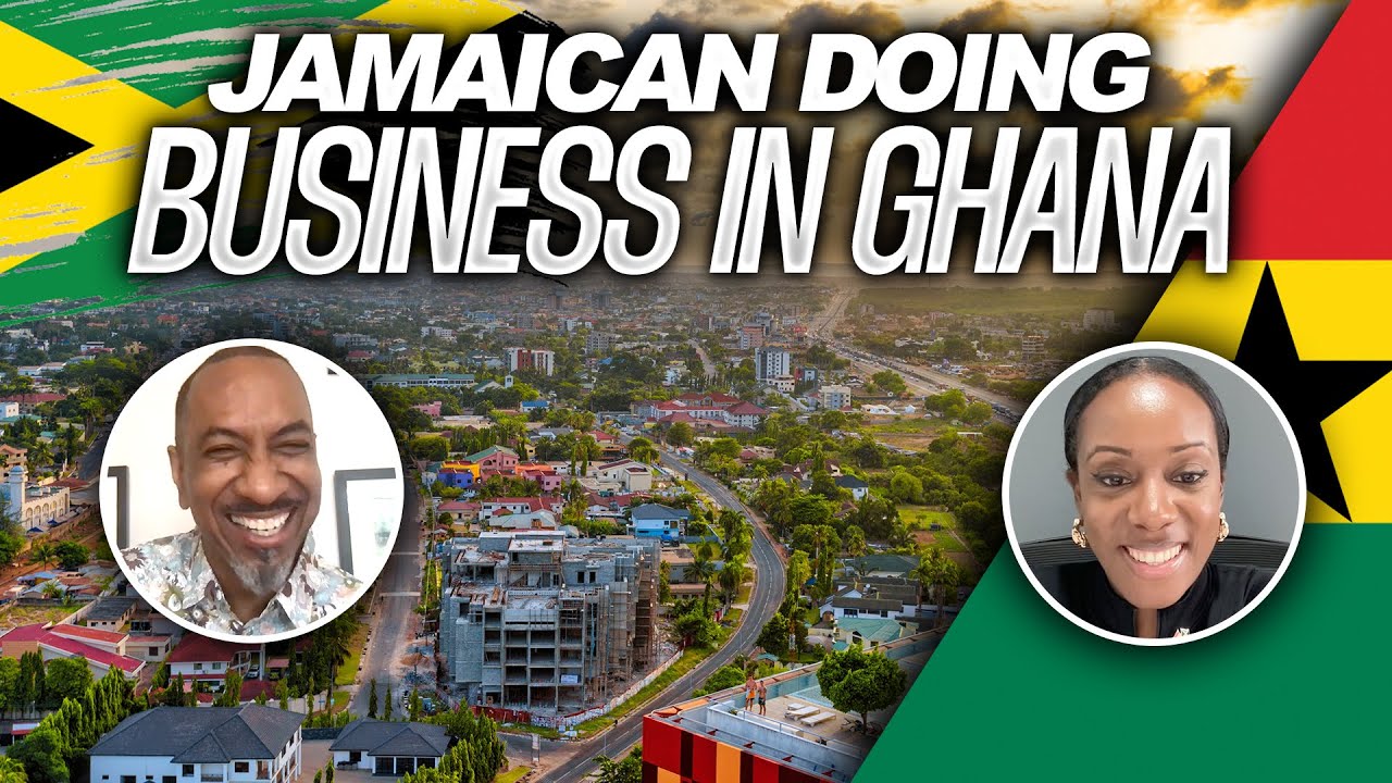 Jamaican Doing Business in Ghana