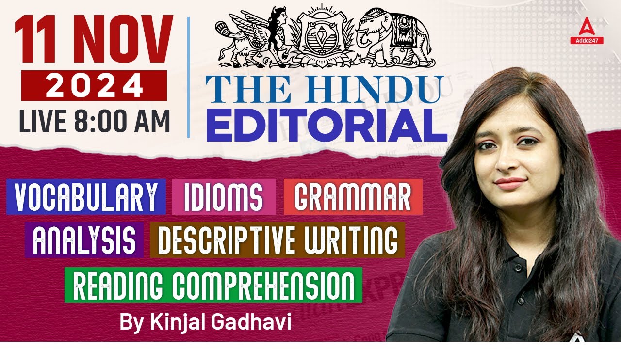 Hindu Editorial Analysis | 11 November 2024 | Vocab, Grammar, Reading, Skimming | By Kinjal Gadhavi