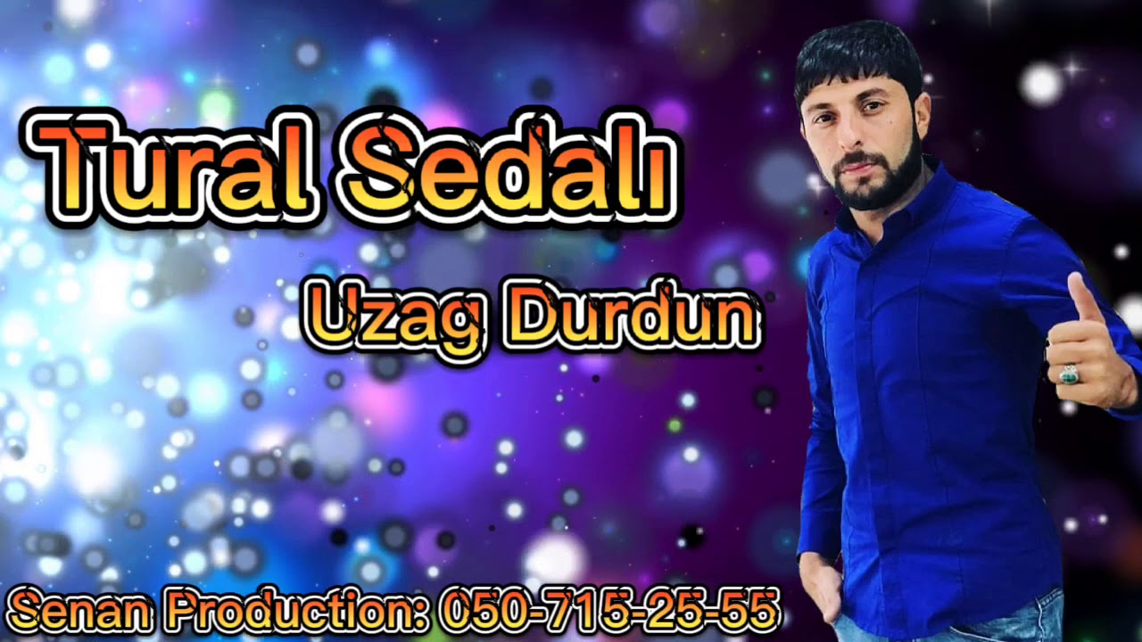 tural sedali uzaq durdun 2021