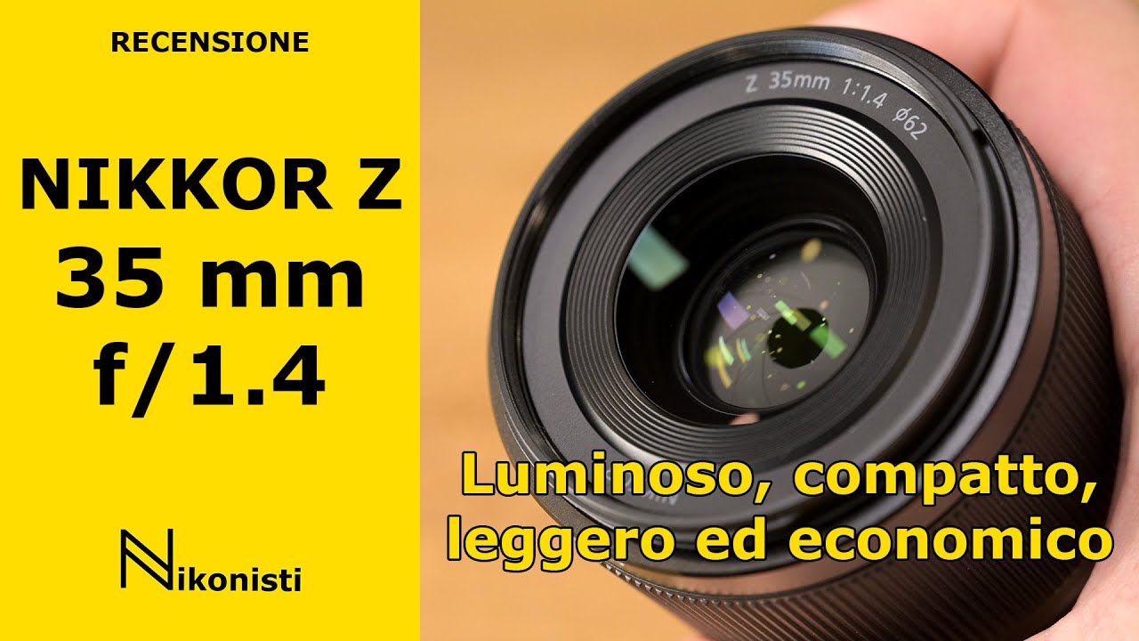 Nikkor Z 35mm f/1.4 - luminoso ed economico