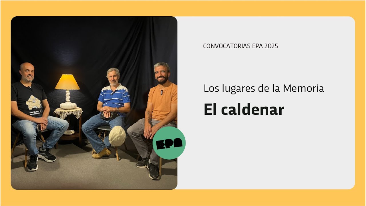 LOS LUGARES DE LA MEMORIA | Programa 92 | El caldenar