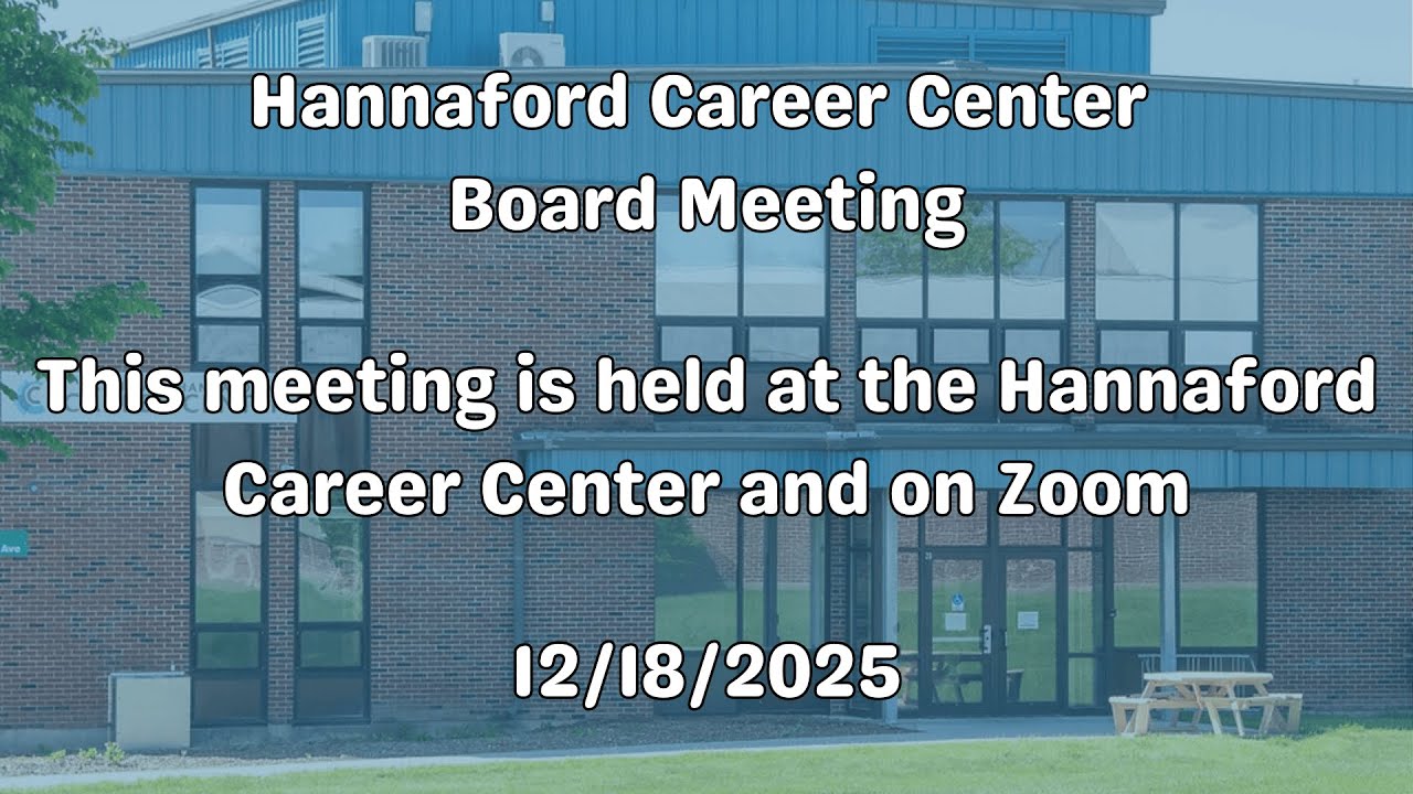 Hannaford Career Center Board Meeting 12/18/2025