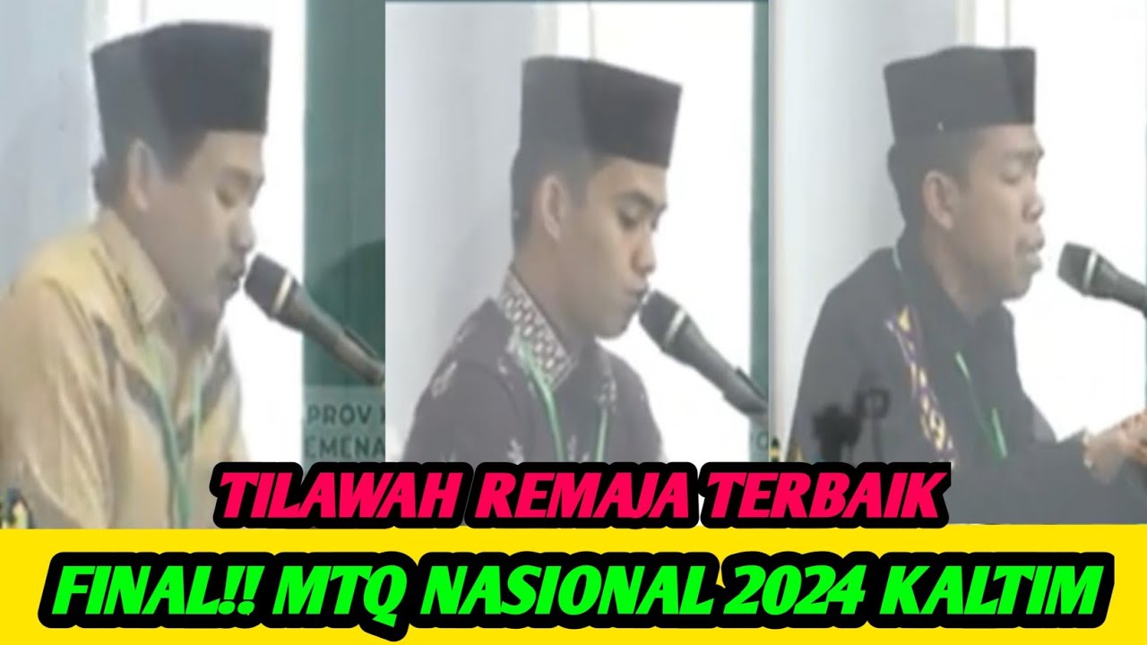 FINAL!! TILAWAH REMAJA PUTRA-MTQ NASIONAL 2024 KALTIM#mtqnasional2024