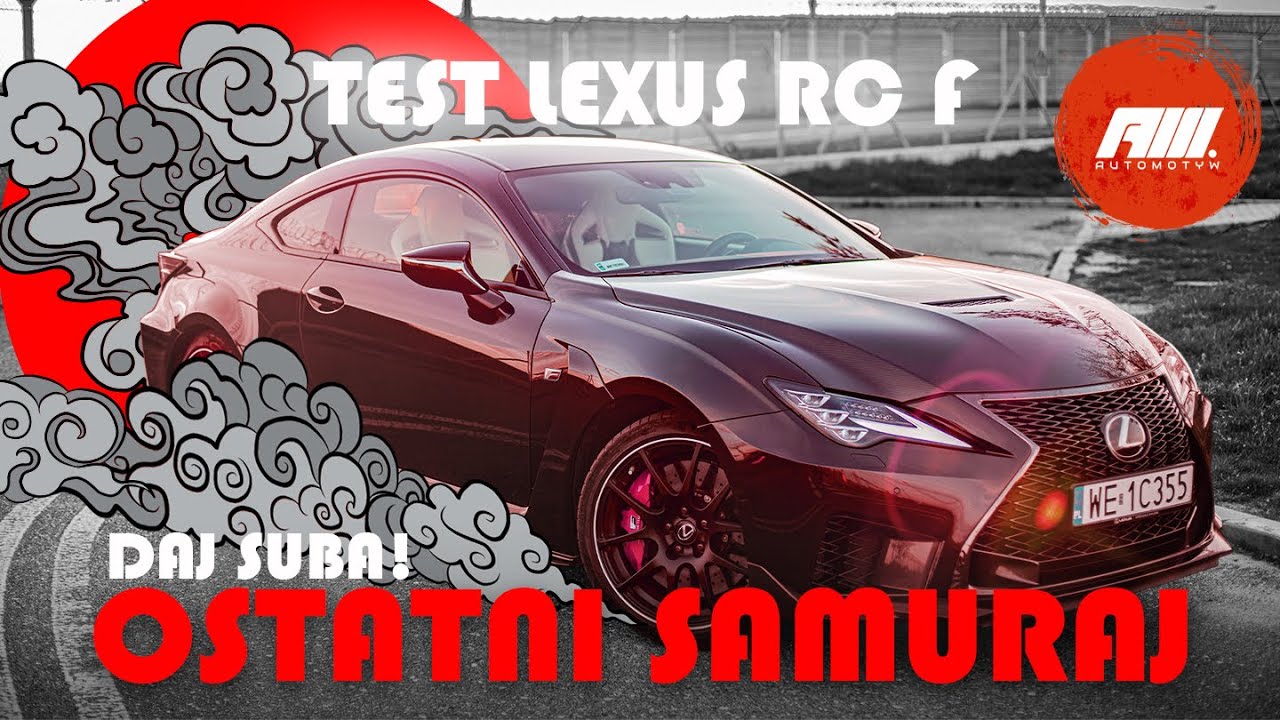 Lepszy niż Audi, BMW i Mercedes razem wzięte! Test LEXUSA RC F. Ten Japończyk jest niesamowity