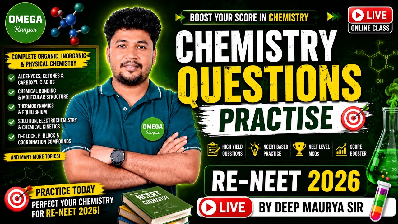 Chemistry Questions Practice Session | RE-NEET 2026 Special | Deep Maurya Sir Live