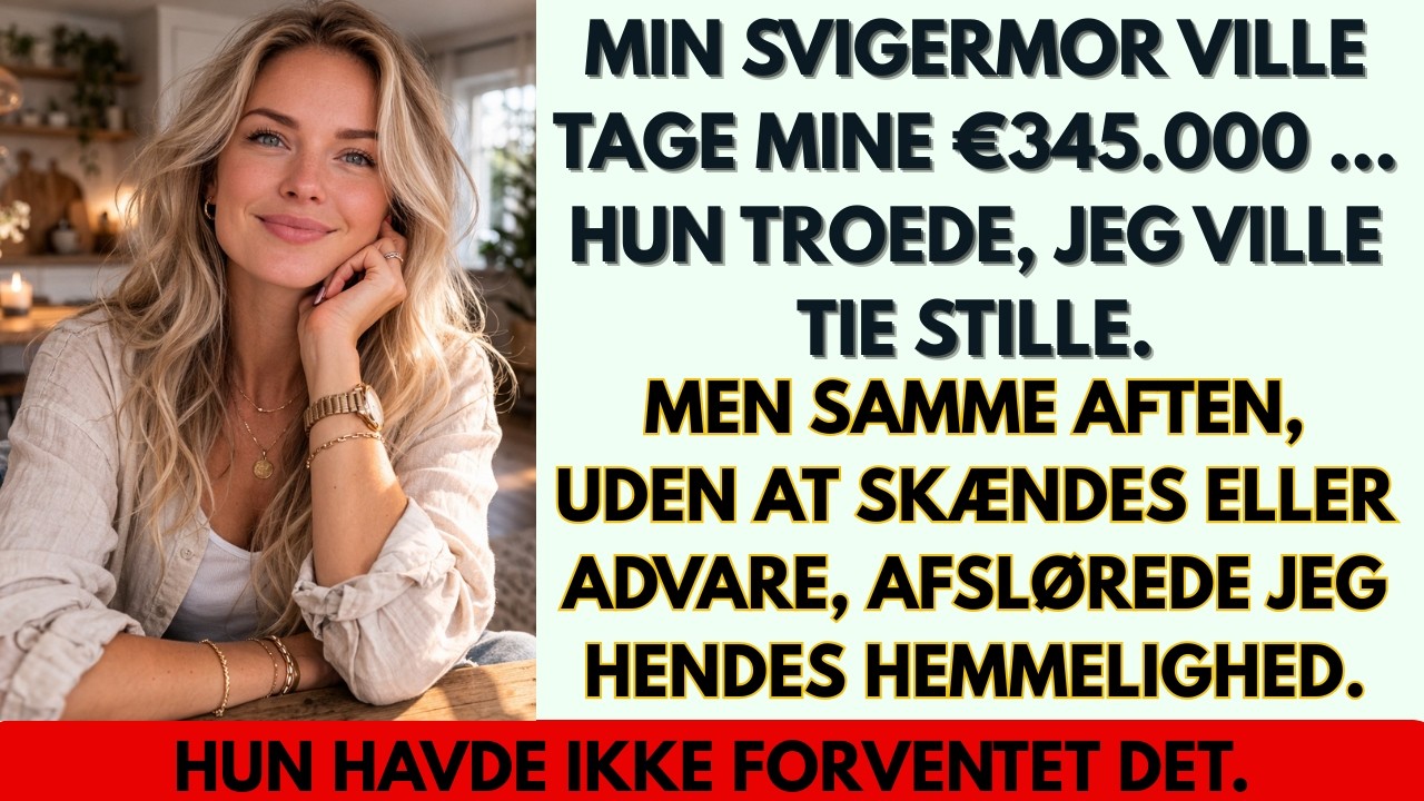 Min svigermor bad mig om 345.000 euro. Jeg forblev tavs og afslørede hendes hemmelighed for alle