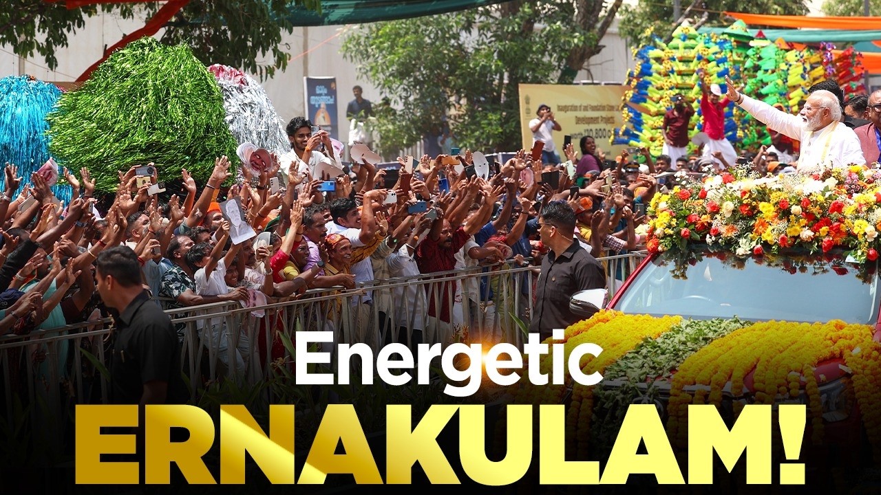 PM Modi gets a warm welcome in Ernakulam, Keralam