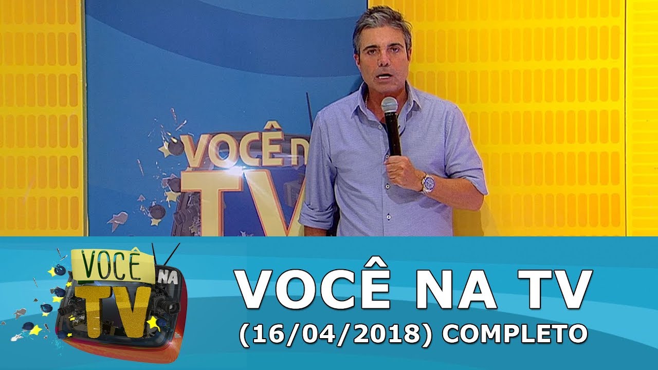 Você na TV (16/04/18) | Completo