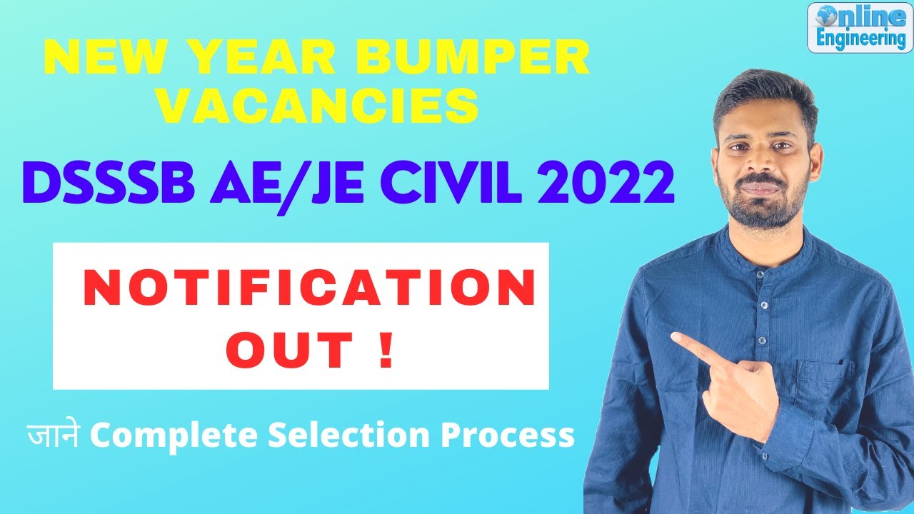 DSSSB AE/JE Vacancy 2022 | DSSSB JE 2022 |  Complete Selection information