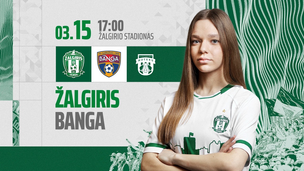 TIESIOGIAI: Moterų A lygos rungtynės | Žalgiris - Banga| Futbolo rungtynės | Laisvės TV