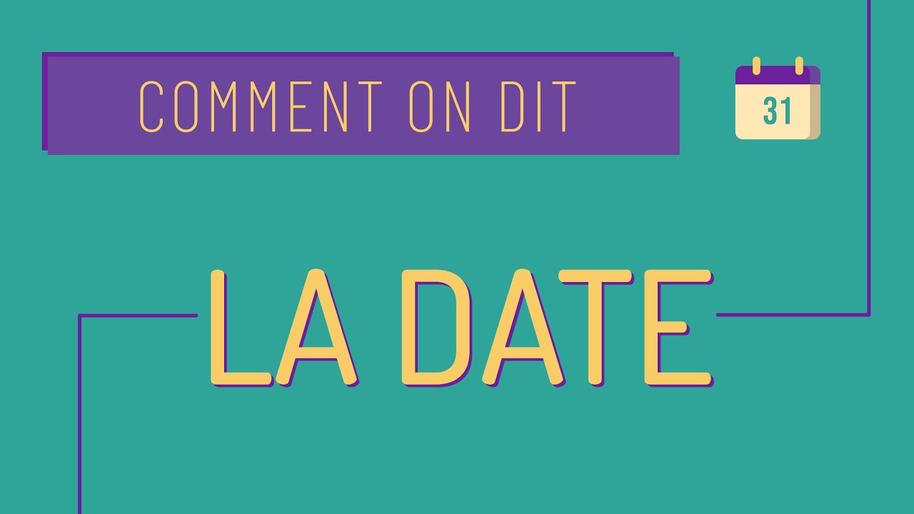Comment on dit #6 Dire la date en français 📆
