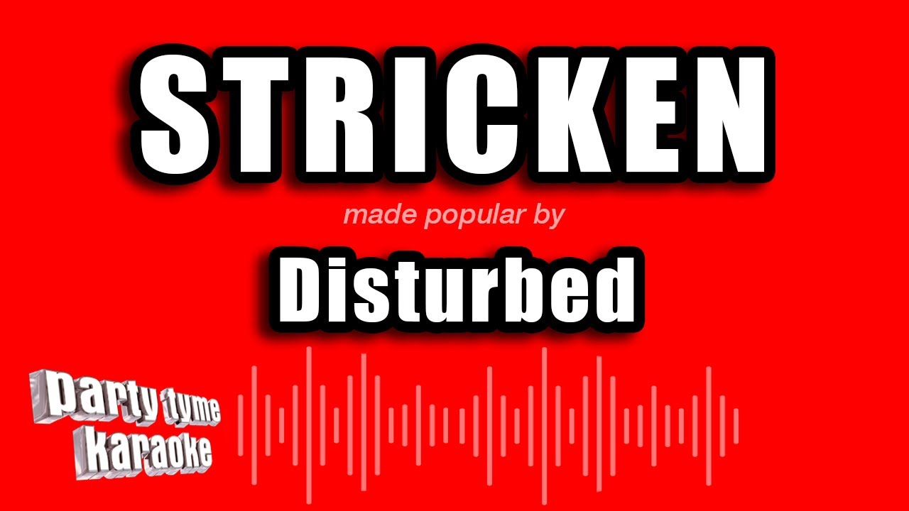 Disturbed - Stricken (Karaoke Version)