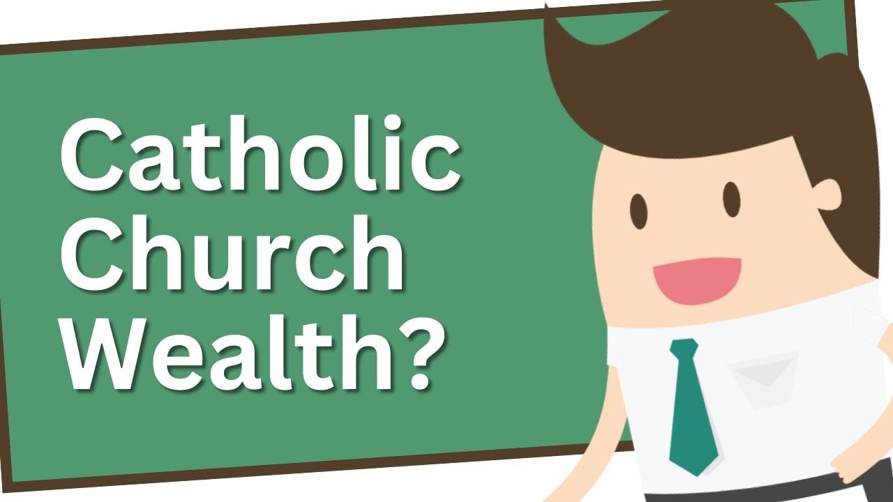 How Rich is the Catholic Church? | Explained