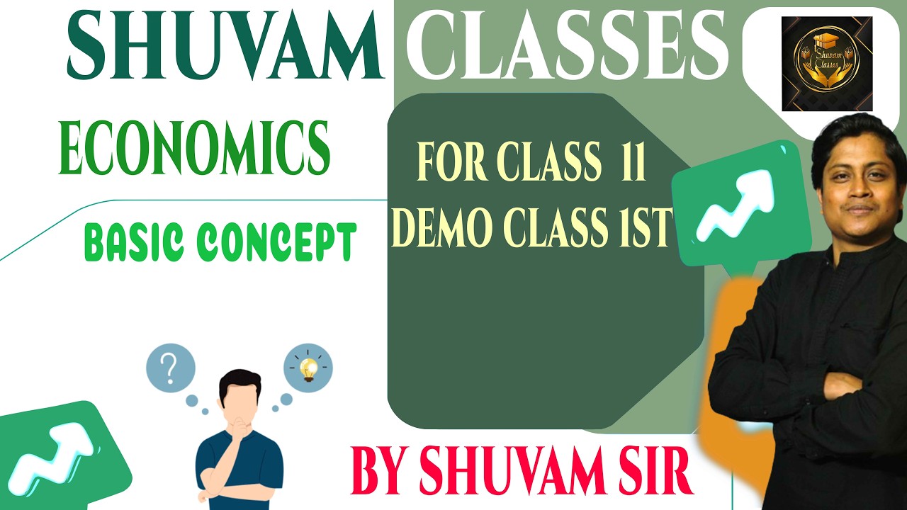 Basic Concepts of Economics | Class 1 | Shuvam Sir | Shuvam Classes