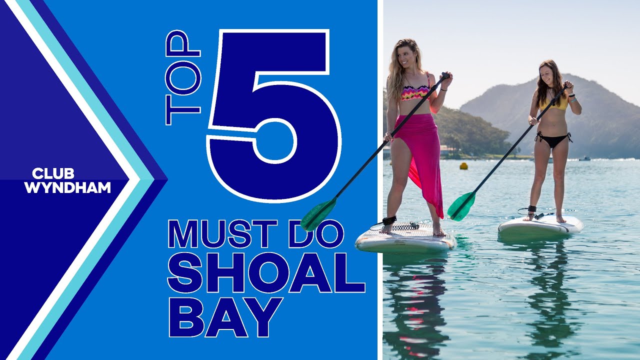 Top 5 Must Do Shoal Bay
