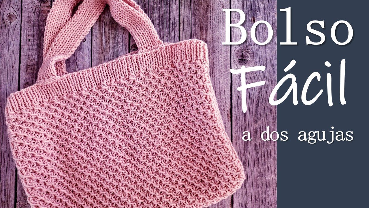 Bolso FÁCIL a dos agujas ¡Paso a paso!!