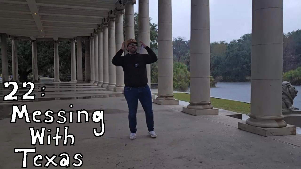 22 : Messing With Texas