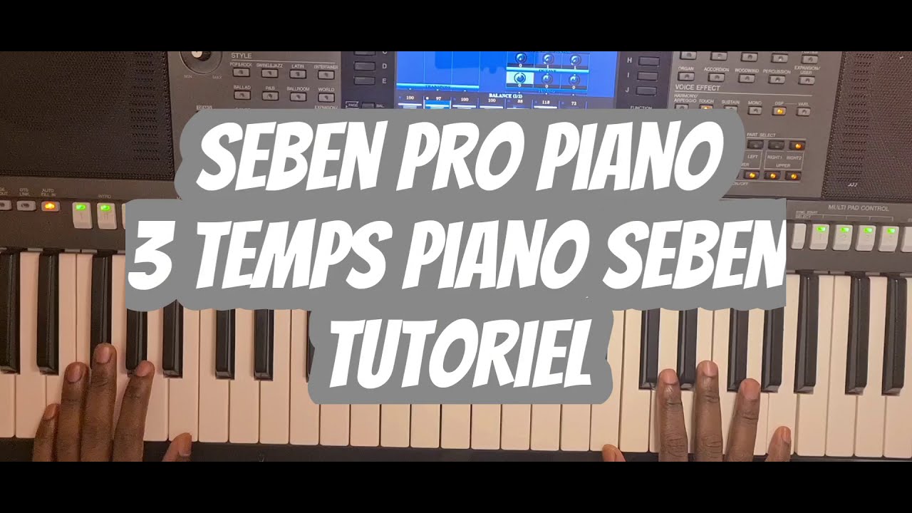 Sebene Pro Piano 3 Temps Sebene Piano Tutoriel